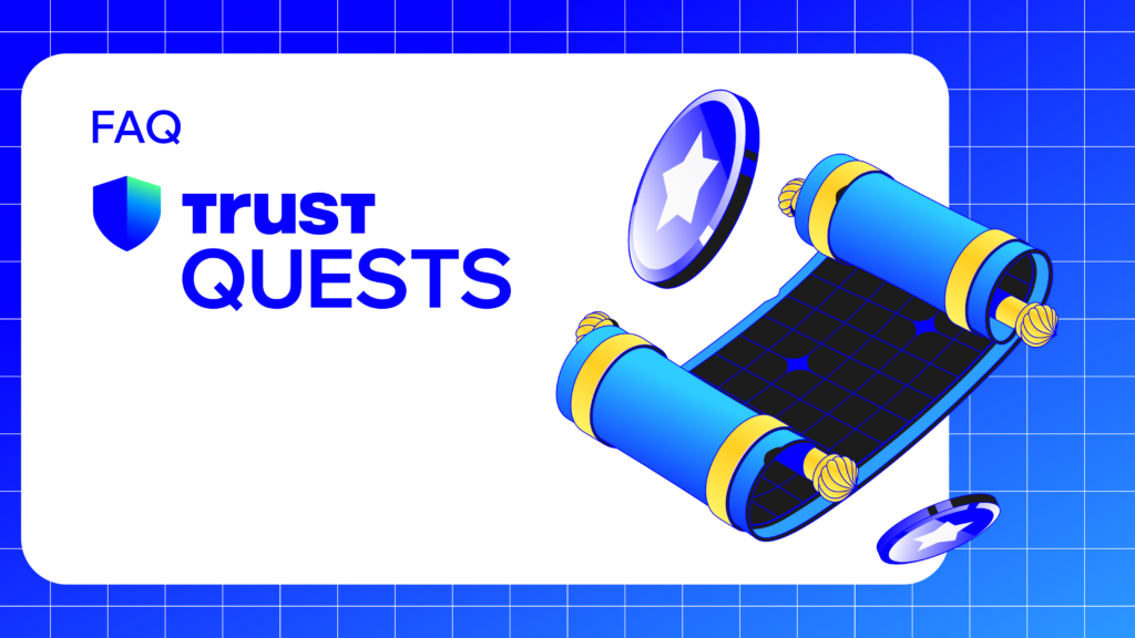 FAQs for Trust Wallet Quests